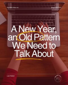 Overhead view of a person typing on a laptop. Text reads: “A New Year, an Old Pattern We Need to Talk About,” with “Old” circled in yellow. SignAble Vi5ion branding and Leah Riddell’s name appear on the image.