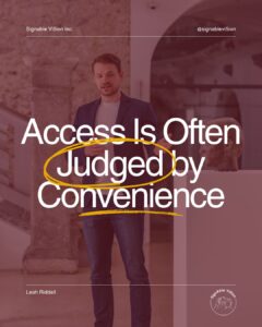 A person stands in a museum space, speaking to a group. The text overlay reads: “Access Is Often Judged by Convenience.” SignAble Vi5ion branding and Leah Riddell’s name appear on the image.