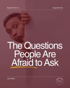 A person peeks around the edge of a wall with a curious facial expression. Large white text reads "The Questions People Are Afraid to Ask," with a yellow underline beneath the title. SignAble Vi5ion Inc. branding appears at the top, Leah Riddell's name is shown at the bottom left, and the SignAble Vi5ion logo is in the bottom right.